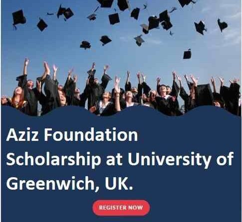 Aziz Foundation Scholarship at UK.