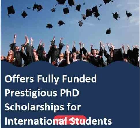 Fully Funded Prestigious PhD Scholarships Students